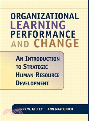 Organizational Learning, Performance, and Change ─ An Introduction to Strategic Human Resource Development