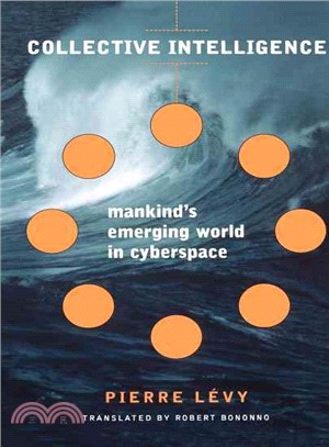 Collective Intelligence ― Mankind's Emerging World in Cyberspace