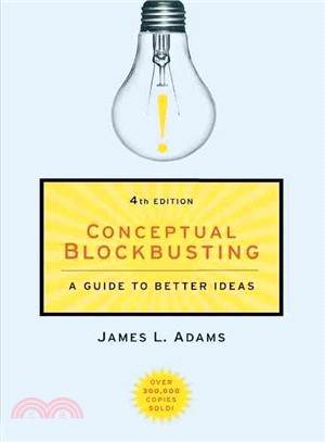 Conceptual Blockbusting ─ A Guide to Better Ideas