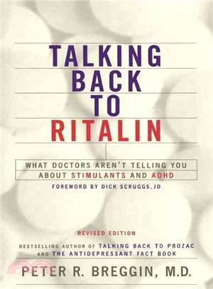 Talking Back to Ritalin ─ What Doctors Aren't Telling You About Stimulants and Adhd