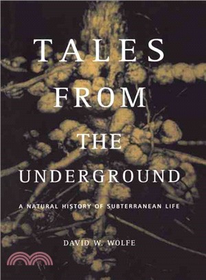 Tales from the Underground ─ A Natural History of Subterranean Life