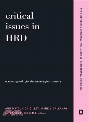 Critical Issues in Hrd ― A New Agenda for the Twenty-First Century : New Perspectives in Organizational Learning, Performance, and Change