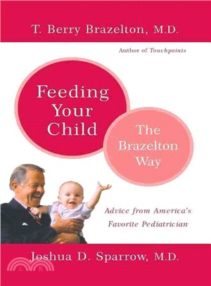 Feeding Your Child ─ The Brazelton Way