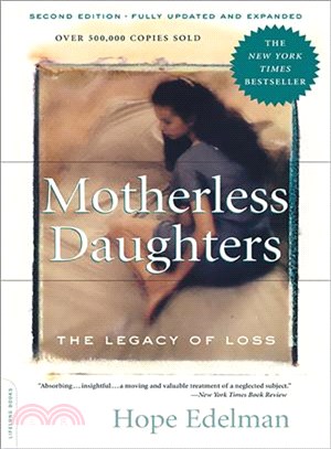 Motherless Daughters—The Legacy of Loss