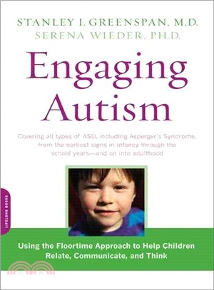 Engaging Autism ─ Using the Floortime Approach to Help Children Relate, Communicate, and Think