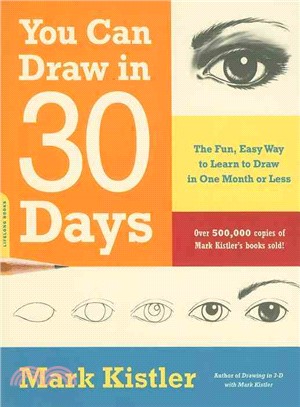 You Can Draw in 30 Days ─ The Fun, Easy Way to Learn to Draw in One Month or Less