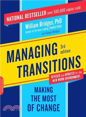 Managing Transitions ─ Making the Most of Change