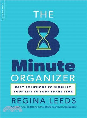 The 8 Minute Organizer ─ Easy Solutions to Simplify Your Life in Your Spare Time