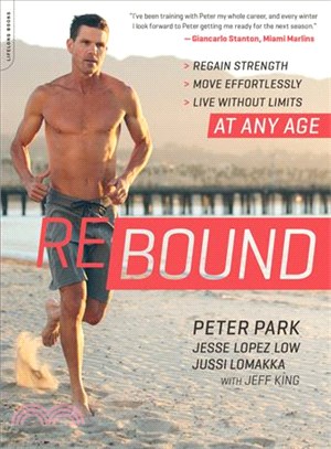 Rebound ─ Regain Strength, Move Effortlessly, Live Without Limits at Any Age