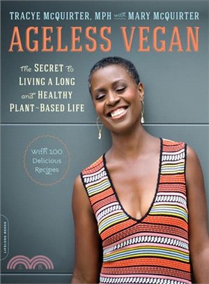 Ageless Vegan ― The Secret to Living a Long and Healthy Plant-based Life