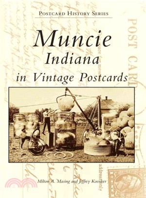 Muncie ─ Indiana in Vintage Postcards