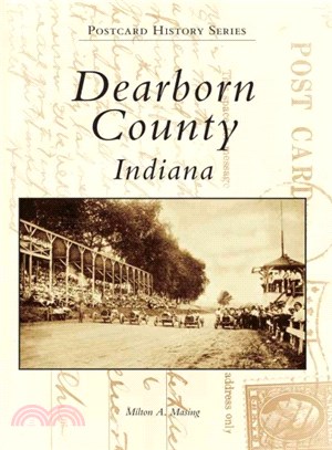 Dearborn County ─ Indiana in Vintage Postcards