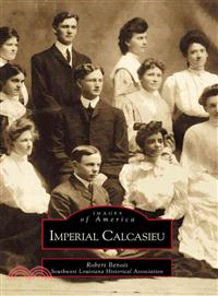 Imperial Calcasieu ─ Images of America