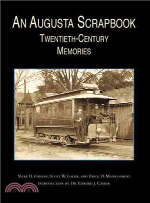 An Augusta Scrapbook ─ Twentieth-Century Memories