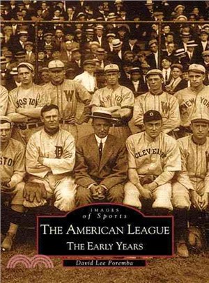 The American League ─ The Early Years