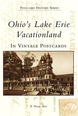 Ohios Lake Erie Vacationland ― In Vintage Postcards