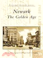 Newark ─ The Golden Age