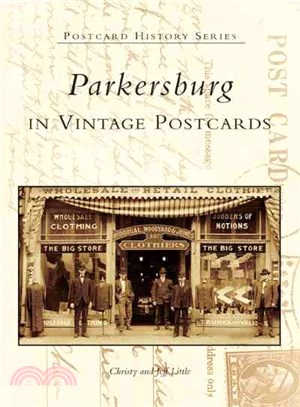 Parkersburg In Vintage Postcards