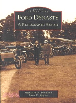 Ford Dynasty ─ A Photographic History