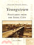 Youngstown, Oh ― Postcards from the Steel City