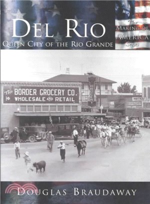 Del Rio ─ Queen City of the Rio Grande