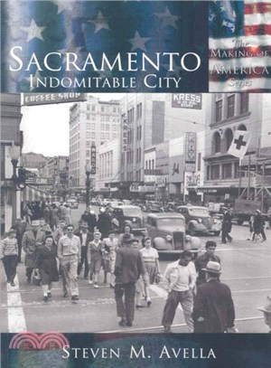 Sacramento ─ Indomitable City