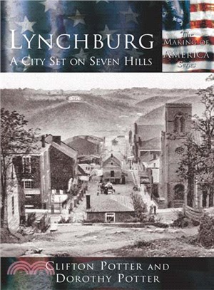 Lynchburg ― A City Set on Seven Hills