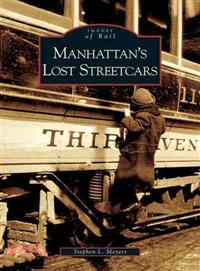 Manhattan's Lost Streetcars