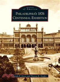 Philadelphia's 1876 Centennial Exhibition