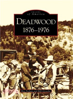 Deadwood, 1876-1976