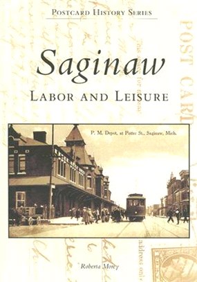 Saginaw ― Labor And Leisure