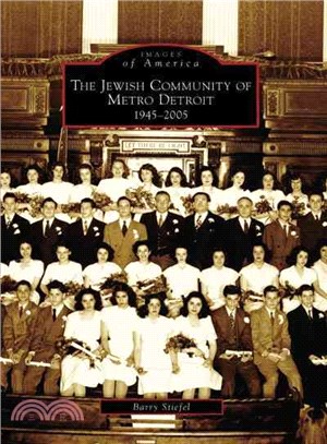 The Jewish Community of Metro Detroit, Mi ─ 1945-2005