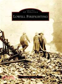 Lowell Firefighting, Ma