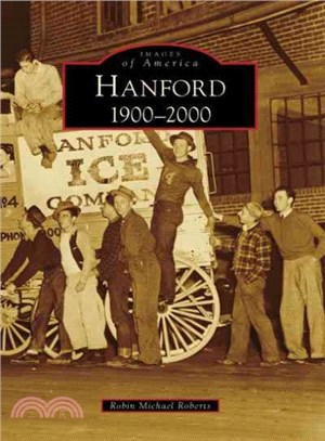 Hanford ─ 1900-2000