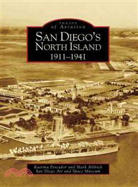 San Diego's North Island ─ 1911-1941