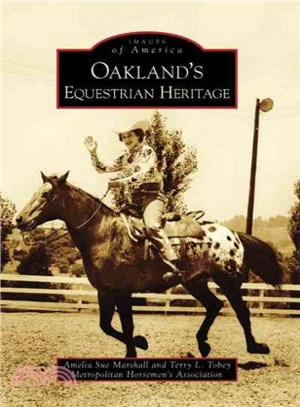 Oakland's Equestrian Heritage, Ca