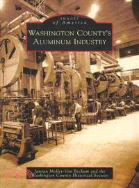 Washington County's Aluminum Industry