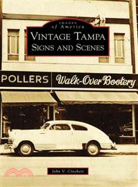 Vintage Tampa Signs and Scenes, (Fl)