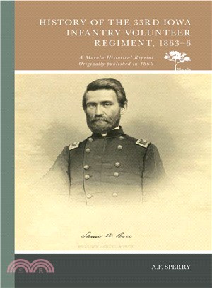 History of the 33rd Iowa Infantry Volunteer Regiment, 1863-6