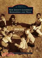 New Jersey's Lindbergh Kidnapping and Trial