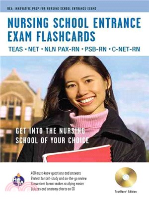 Nursing School Entrance Exams Flashcards ─ TEAS, NET, NLN PAX-RN, PSB-RN, C-NET-RN, Testware Edition