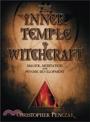 The Inner Temple of Witchcraft ─ Magick, Meditation and Psychic Development