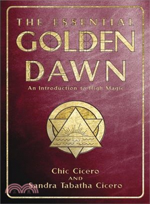 The Essential Golden Dawn ─ An Introduction to High Magic
