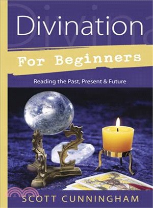 Divination for Beginners ─ Reading the Past, Present & Future