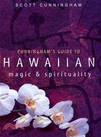 Cunningham's Guide to Hawaiian Magic & Spirituality