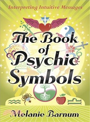 The Book of Psychic Symbols ─ Interpreting Intuitive Messages