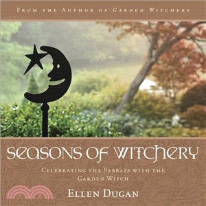 Seasons of Witchery ─ Celebrating the Sabbats With the Garden Witch