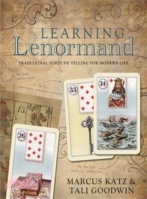 Learning Lenormand ─ Traditional Fortune Telling for Modern Life