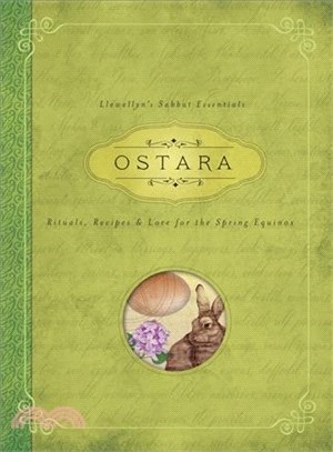 Ostara ─ Rituals, Recipes & Lore for the Spring Equinox