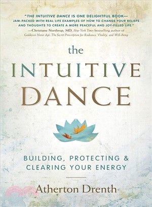 The Intuitive Dance ─ Building, Protecting & Clearing Your Energy